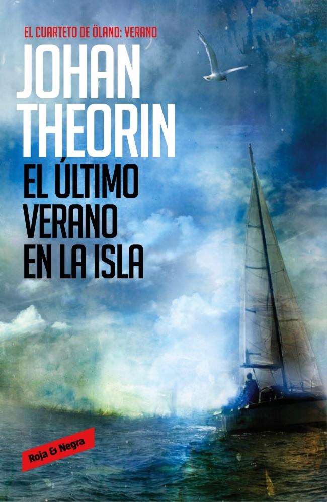 EL ÚLTIMO VERANO EN LA ISLA (EL CUARTETO DE ÖLAND, 4) | 9788439728245 | THEORIN, JOHAN | Galatea Llibres | Llibreria online de Reus, Tarragona | Comprar llibres en català i castellà online