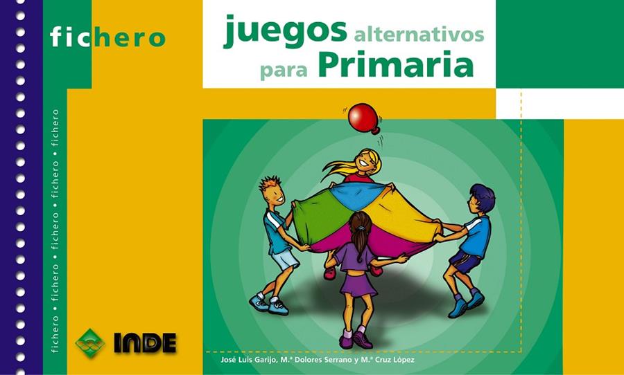 JUEGOS ALTERNATIVOS PARA PRIMARIA-FICHERO | 9788495114204 | GARIJO | Galatea Llibres | Llibreria online de Reus, Tarragona | Comprar llibres en català i castellà online