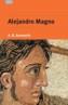 ALEJANDRO MAGNO (LAE) | 9788446023081 | BOSWORTH, A.B. | Galatea Llibres | Llibreria online de Reus, Tarragona | Comprar llibres en català i castellà online