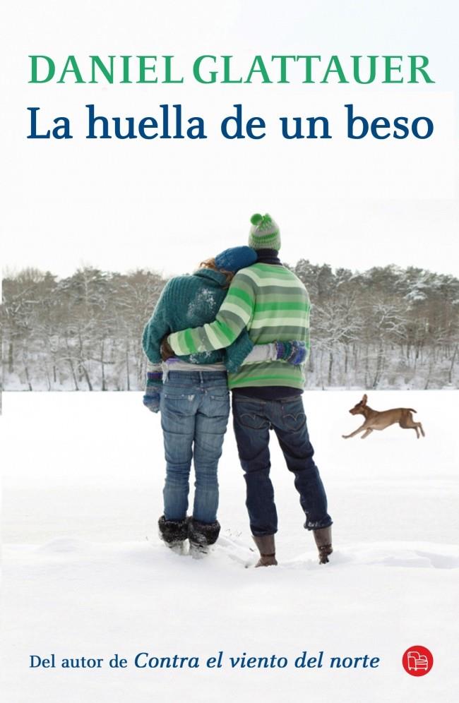 LA HUELLA DE UN BESO | 9788466328746 | GLATTAUER, DANIEL | Galatea Llibres | Llibreria online de Reus, Tarragona | Comprar llibres en català i castellà online