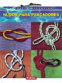 NUDOS PARA PESCADORES | 9788430596638 | THOMAS, CARLOS | Galatea Llibres | Librería online de Reus, Tarragona | Comprar libros en catalán y castellano online