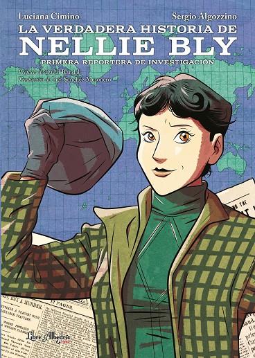 LA VERDADERA HISTORIA DE NELLIE BLY | 9788412405286 | CIMINO, LUCIANA/ALGOZZINO, SERGIO | Galatea Llibres | Llibreria online de Reus, Tarragona | Comprar llibres en català i castellà online