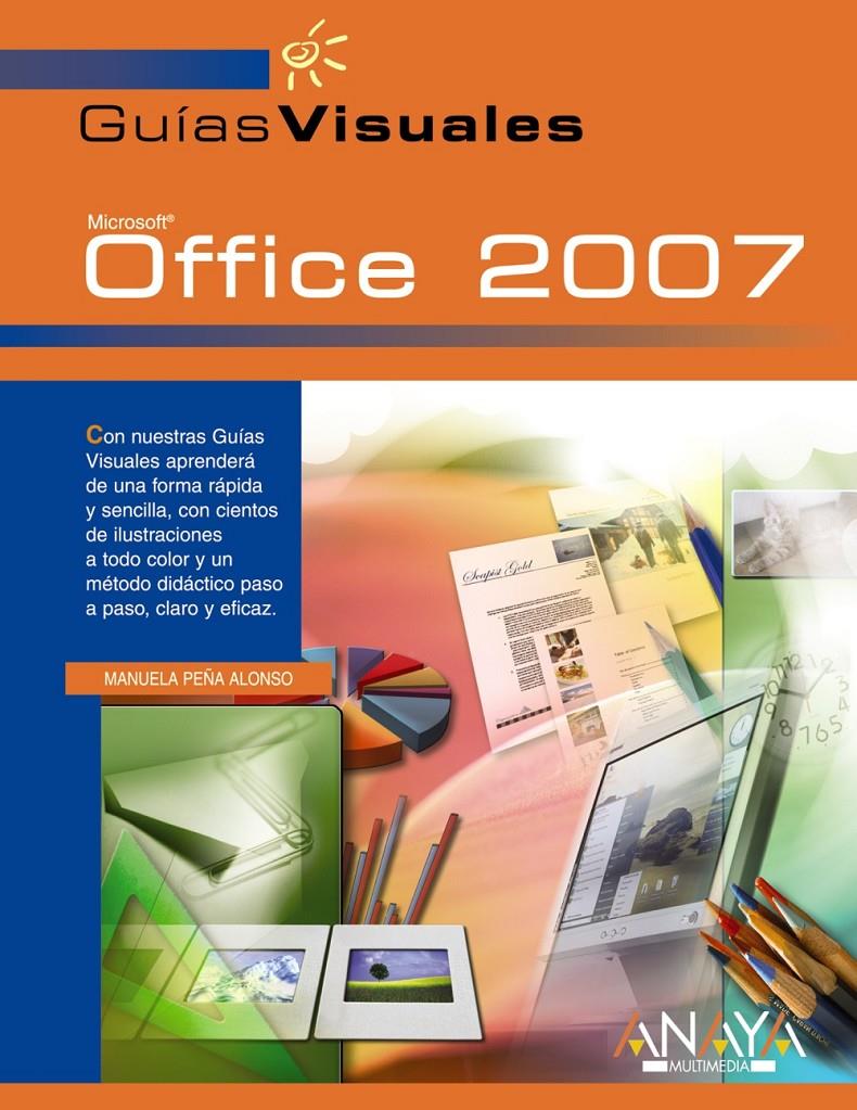 OFFICE 2007 | 9788441521438 | PEÑA ALONSO, MANUELA | Galatea Llibres | Llibreria online de Reus, Tarragona | Comprar llibres en català i castellà online