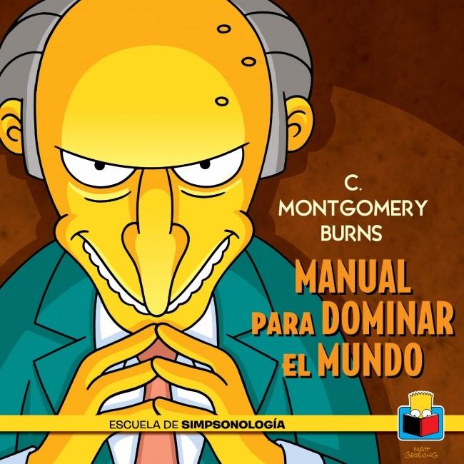 MONTGOMERY BURN'S. MANUAL PARA DOMINAR EL MUNDO | 9788415989455 | GROENING, MATT | Galatea Llibres | Llibreria online de Reus, Tarragona | Comprar llibres en català i castellà online