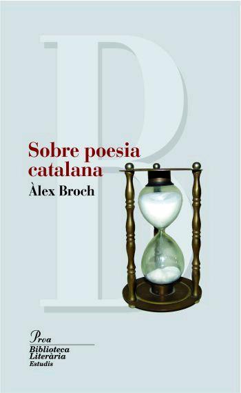 SOBRE POESIA CATALANA | 9788484370819 | BROCH, ALEX | Galatea Llibres | Llibreria online de Reus, Tarragona | Comprar llibres en català i castellà online