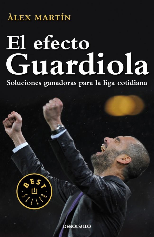 EL EFECTO GUARDIOLA | 9788499896861 | MARTÍN, ÀLEX | Galatea Llibres | Llibreria online de Reus, Tarragona | Comprar llibres en català i castellà online