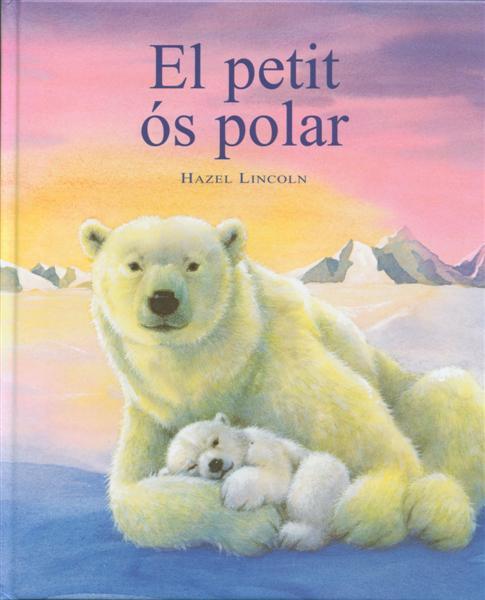 PETIT OS POLAR, EL | 9788489825130 | LINCOLN, HAZEL | Galatea Llibres | Llibreria online de Reus, Tarragona | Comprar llibres en català i castellà online