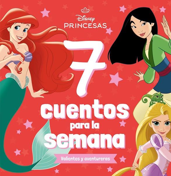 PRINCESAS. 7 CUENTOS PARA LA SEMANA. VALIENTES Y AVENTURERAS | 9788410029361 | Galatea Llibres | Llibreria online de Reus, Tarragona | Comprar llibres en català i castellà online