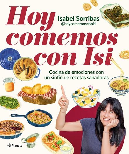 HOY COMEMOS CON ISI | 9788408294443 | SORRIBAS, ISABEL | Galatea Llibres | Llibreria online de Reus, Tarragona | Comprar llibres en català i castellà online