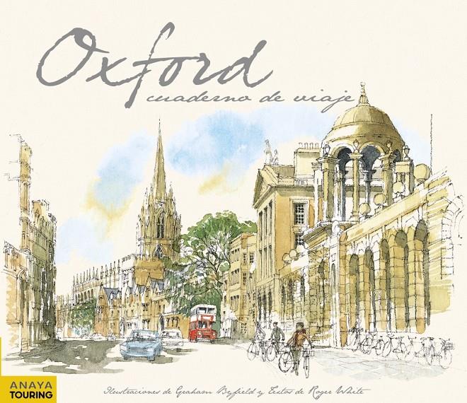 OXFORD, CUADERNOS DE VIAJE | 9788499354491 | BYFIELD, GRAHAM/WHITE, ROGER | Galatea Llibres | Librería online de Reus, Tarragona | Comprar libros en catalán y castellano online