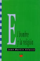 HOMBRE Y LA RELIGION, EL | 9788428816915 | MARTIN VELASCO, JUAN | Galatea Llibres | Llibreria online de Reus, Tarragona | Comprar llibres en català i castellà online