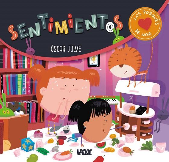 LOS PORQUÉS DE NOA. SENTIMIENTOS | 9788499742946 | JULVE GIL, ÒSCAR | Galatea Llibres | Llibreria online de Reus, Tarragona | Comprar llibres en català i castellà online