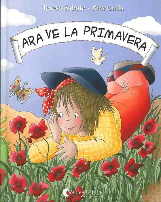 ARA VE LA PRIMAVERA | 9788472109728 | SABATE RODIE | Galatea Llibres | Llibreria online de Reus, Tarragona | Comprar llibres en català i castellà online