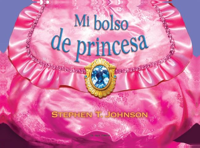 MI BOLSO DE PRINCESA | 9788492766499 | Galatea Llibres | Llibreria online de Reus, Tarragona | Comprar llibres en català i castellà online