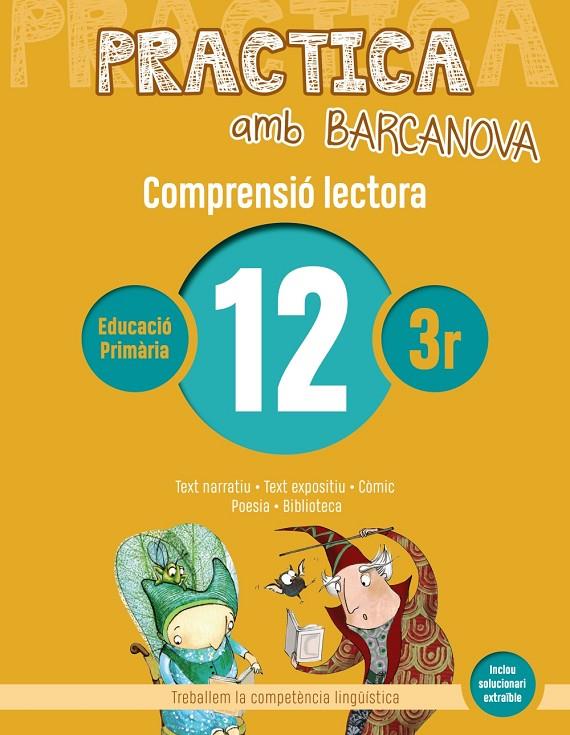 PRACTICA AMB BARCANOVA COMPRENSIÓ LECTORA 12 | 9788448948559 | CAMPS, MONTSERRAT/MONTAÑOLA, ROSER | Galatea Llibres | Llibreria online de Reus, Tarragona | Comprar llibres en català i castellà online