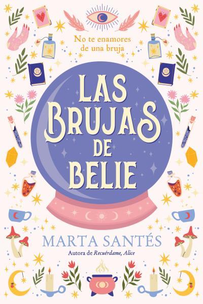 LAS BRUJAS DE BELIE | 9788419131621 | SANTÉS, MARTA | Galatea Llibres | Llibreria online de Reus, Tarragona | Comprar llibres en català i castellà online