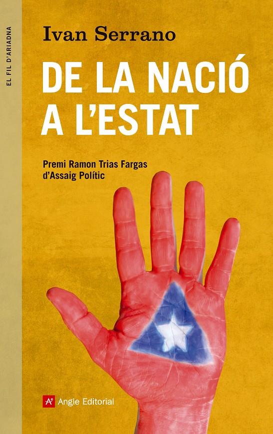 DE LA NACIÓ A L'ESTAT | 9788415695288 | SERRANO BALAGUER ,IVAN | Galatea Llibres | Llibreria online de Reus, Tarragona | Comprar llibres en català i castellà online