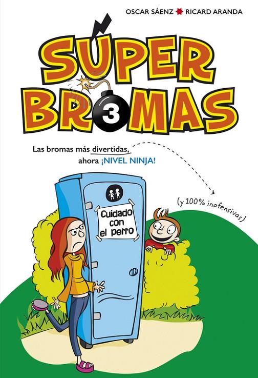 SUPERBROMAS 3. ¡NIVEL NINJA! | 9788490436264 | SAENZ, OSCAR/ARANDA, RICARD | Galatea Llibres | Llibreria online de Reus, Tarragona | Comprar llibres en català i castellà online