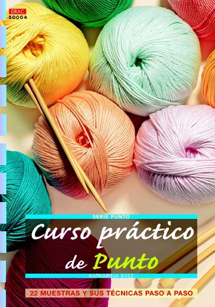 CURSO PRÁCTICO DE PUNTO | 9788498742640 | BUSS, KATHARINA | Galatea Llibres | Llibreria online de Reus, Tarragona | Comprar llibres en català i castellà online