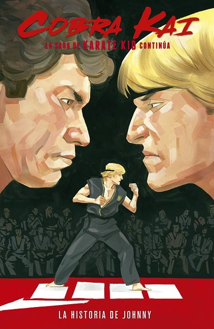 COBRA KAI: LA SAGA DE KARATE KID CONTINÚA. LA HISTORIA DE JOHNNY | 9788467943849 | VV.AA. | Galatea Llibres | Llibreria online de Reus, Tarragona | Comprar llibres en català i castellà online