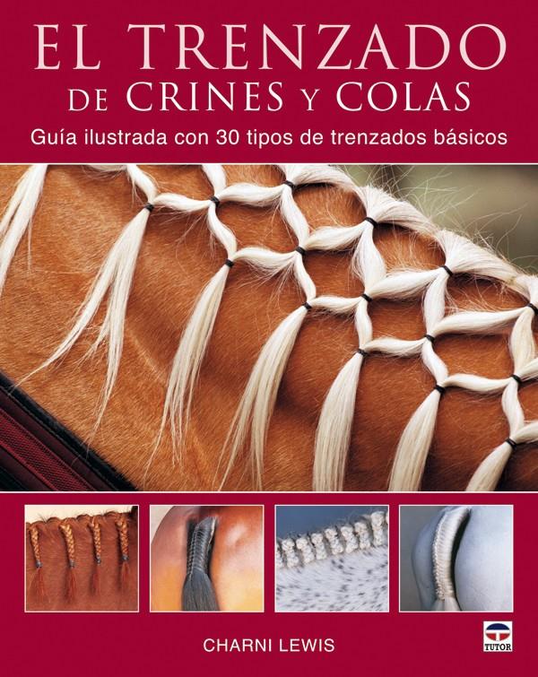 TRENZADO DE CRINES Y COLAS | 9788479027773 | LEWIS, CHARINI | Galatea Llibres | Llibreria online de Reus, Tarragona | Comprar llibres en català i castellà online