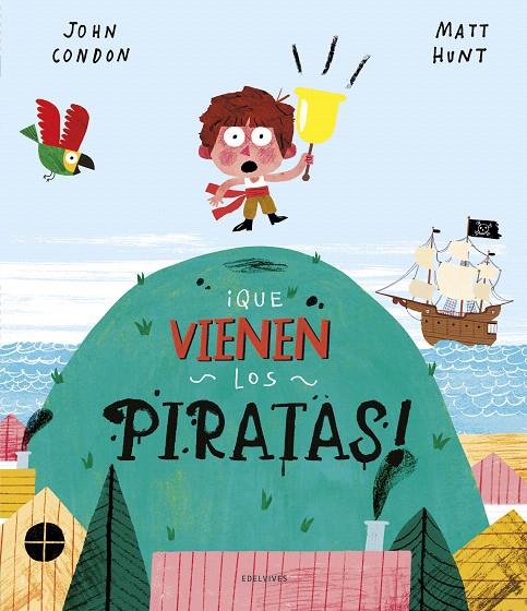 ¡QUE VIENEN LOS PIRATAS! | 9788414024867 | CONDON, JOHN | Galatea Llibres | Llibreria online de Reus, Tarragona | Comprar llibres en català i castellà online