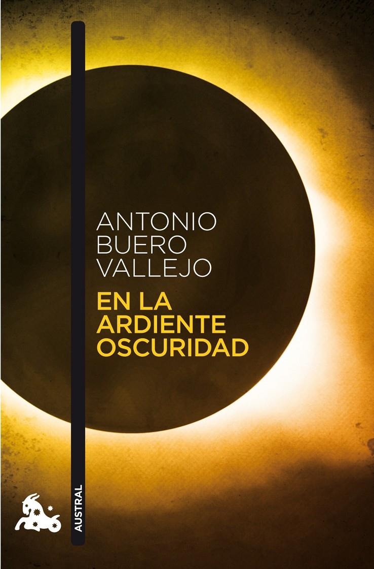 EN LA ARDIENTE OSCURIDAD | 9788467033496 | BUERO VALLEJO, ANTONIO | Galatea Llibres | Llibreria online de Reus, Tarragona | Comprar llibres en català i castellà online