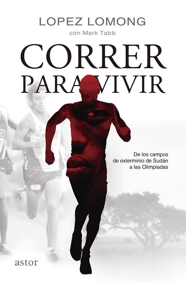 CORRER PARA VIVIR | 9788498408911 | LOPEZ LOMONG , MARK TABB | Galatea Llibres | Llibreria online de Reus, Tarragona | Comprar llibres en català i castellà online