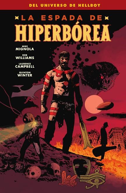 LA ESPADA DE HIPERBOREA | 9788467963175 | MIGNOLA, MIKE / WILIAMS, ROB/CAMPBELL, LAURENCE/WINTER, QUINTON | Galatea Llibres | Llibreria online de Reus, Tarragona | Comprar llibres en català i castellà online