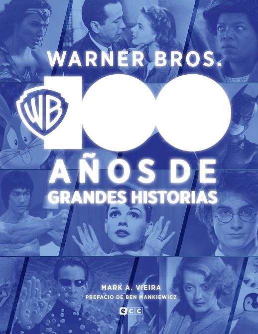 WARNER BROS 100 AÑOS DE GRANDES HISTORIAS | 9788419920973 | VIEIRA, MARK A. | Galatea Llibres | Llibreria online de Reus, Tarragona | Comprar llibres en català i castellà online