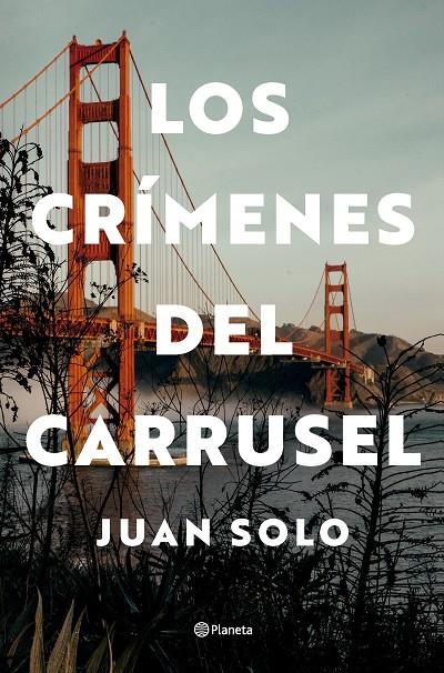 LOS CRÍMENES DEL CARRUSEL | 9788408292739 | SOLO, JUAN | Galatea Llibres | Llibreria online de Reus, Tarragona | Comprar llibres en català i castellà online