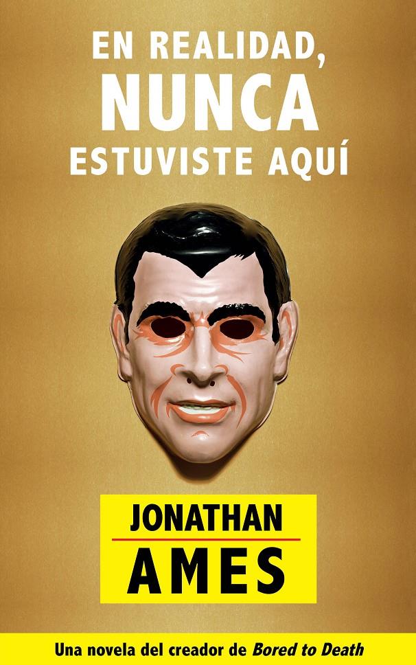 EN REALIDAD, NUNCA ESTUVISTE AQUÍ | 9788416223220 | AMES, JONATHAN | Galatea Llibres | Llibreria online de Reus, Tarragona | Comprar llibres en català i castellà online