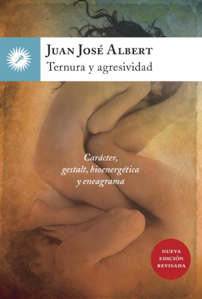 TERNURA Y AGRESIVIDAD | 9788416145058 | ALBERT, JUAN JOSÉ | Galatea Llibres | Llibreria online de Reus, Tarragona | Comprar llibres en català i castellà online