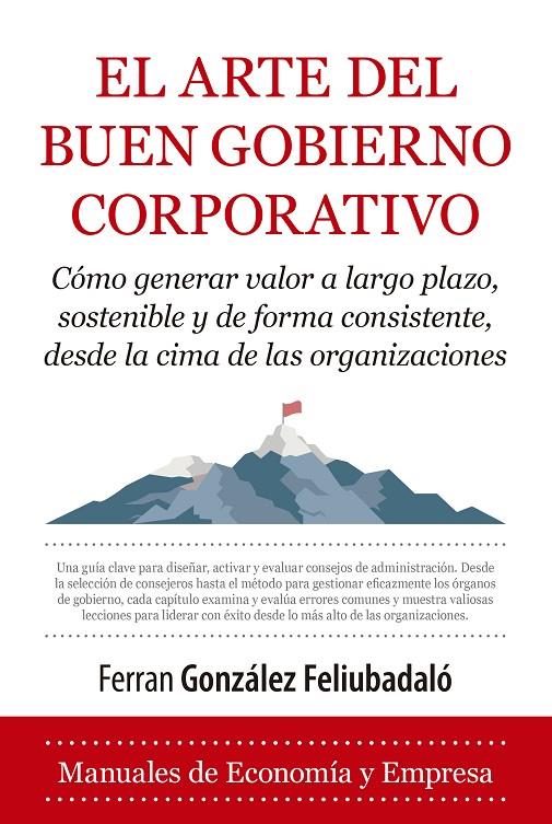 EL ARTE DEL BUEN GOBIERNO CORPORATIVO | 9788410522343 | GONZÁLEZ FELIUBADALÓ, FERRAN | Galatea Llibres | Llibreria online de Reus, Tarragona | Comprar llibres en català i castellà online