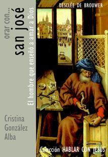 ORA CON SAN JOSE | 9788433021212 | GONZALEZ ALBA, CRISTINA | Galatea Llibres | Llibreria online de Reus, Tarragona | Comprar llibres en català i castellà online