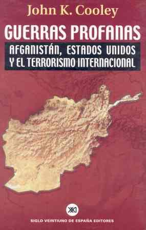 GUERRAS PROFANAS. AFGANISTAN,ESTADOS UNIDOS Y TERRORISMO | 9788432310867 | COOLEY, JOHN K. | Galatea Llibres | Librería online de Reus, Tarragona | Comprar libros en catalán y castellano online