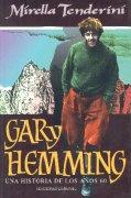 GARY HEMMING.UNA HISTORIA DE LOS AÑOS 60 | 9788487746307 | TENDERINI, MIRELLA | Galatea Llibres | Llibreria online de Reus, Tarragona | Comprar llibres en català i castellà online