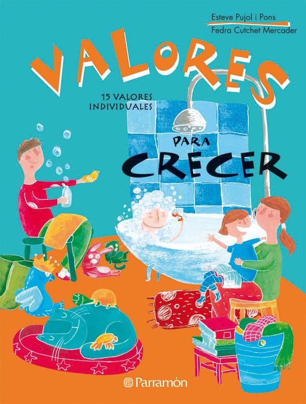 VALORES PARA CRECER | 9788434234949 | PUJOL I PONS, ESTEVE/CUTCHELL MERCADER, FEDRA | Galatea Llibres | Librería online de Reus, Tarragona | Comprar libros en catalán y castellano online