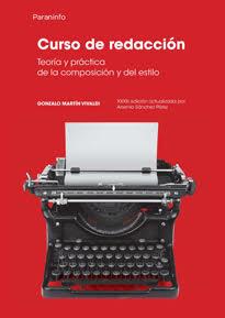 CURSO DE REDACCION. TEORIA Y PRACTICA DE COMPOSICION-ESTILO | 9788428325707 | MARTIN VIVALDI, GONZALO | Galatea Llibres | Llibreria online de Reus, Tarragona | Comprar llibres en català i castellà online