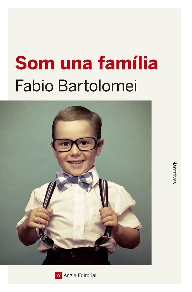 SOM UNA FAMÍLIA | 9788416139637 | BARTOLOMEI, FABIO | Galatea Llibres | Llibreria online de Reus, Tarragona | Comprar llibres en català i castellà online