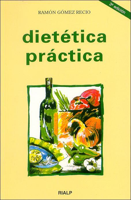 DIETETICA PRACTICA | 9788432131486 | GOMEZ RECIO, RAMON | Galatea Llibres | Llibreria online de Reus, Tarragona | Comprar llibres en català i castellà online