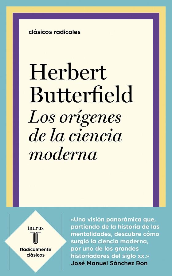 LOS ORÍGENES DE LA CIENCIA MODERNA | 9788430622979 | BUTTERFIELD, HERBERT | Galatea Llibres | Llibreria online de Reus, Tarragona | Comprar llibres en català i castellà online