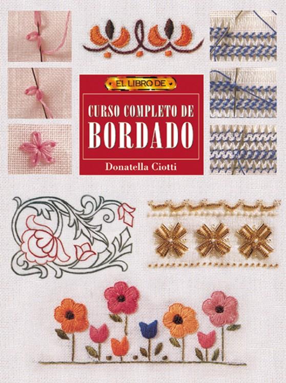 CURSO COMPLETO DE BORDADO | 9788495873033 | CIOTTI, DONATELLA | Galatea Llibres | Llibreria online de Reus, Tarragona | Comprar llibres en català i castellà online