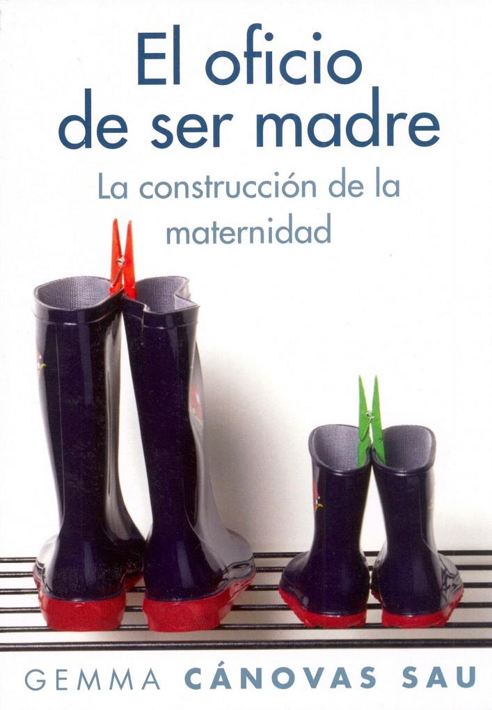 OFICIO DE SER MADRE, EL | 9788449323706 | CANOVAS, GEMMA | Galatea Llibres | Llibreria online de Reus, Tarragona | Comprar llibres en català i castellà online