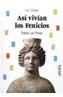 ASI VIVIAN LOS FENICIOS | 9788420739618 | Lara Peinado, Federico | Galatea Llibres | Llibreria online de Reus, Tarragona | Comprar llibres en català i castellà online