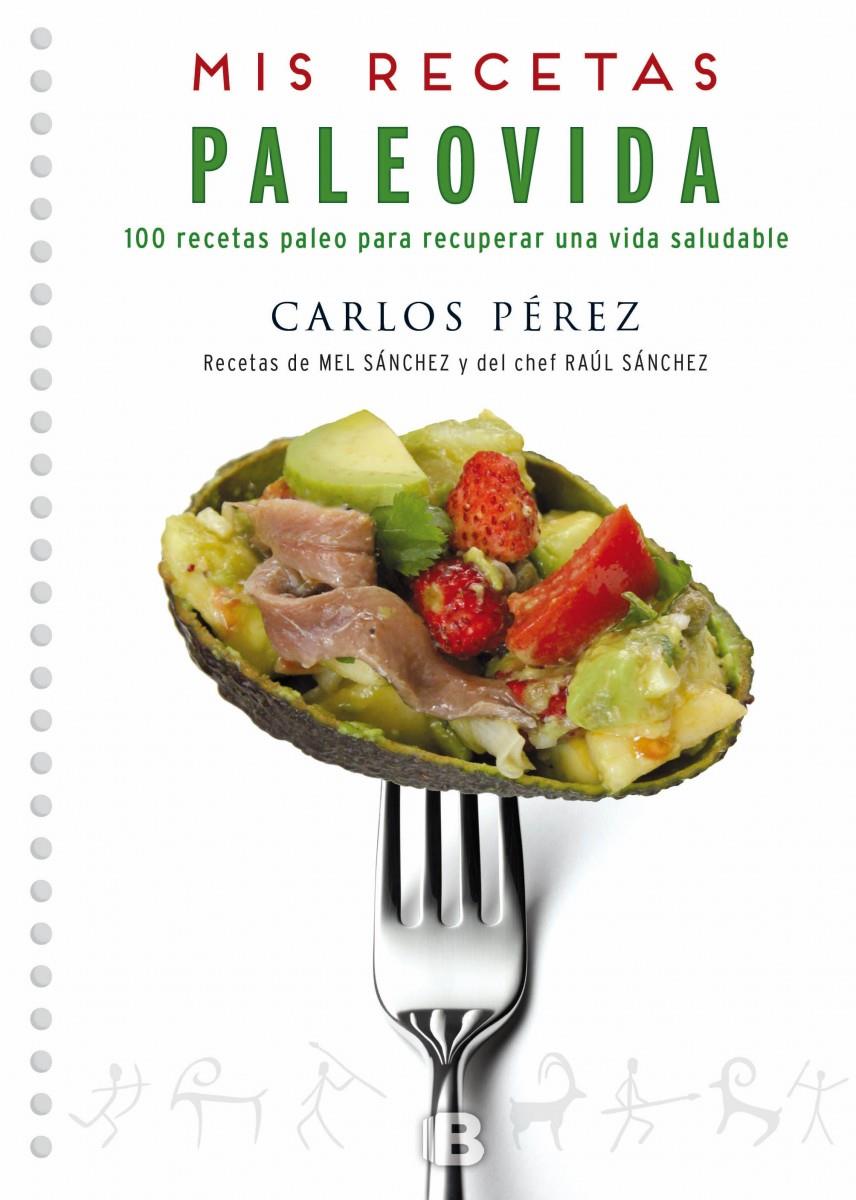 MIS RECETAS PALEOVIDA | 9788466659055 | PÉREZ, CARLOS | Galatea Llibres | Librería online de Reus, Tarragona | Comprar libros en catalán y castellano online