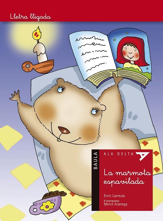 LA MARMOTA ESPAVILADA | 9788447926299 | LARREULA I VIDAL, ENRIC | Galatea Llibres | Librería online de Reus, Tarragona | Comprar libros en catalán y castellano online