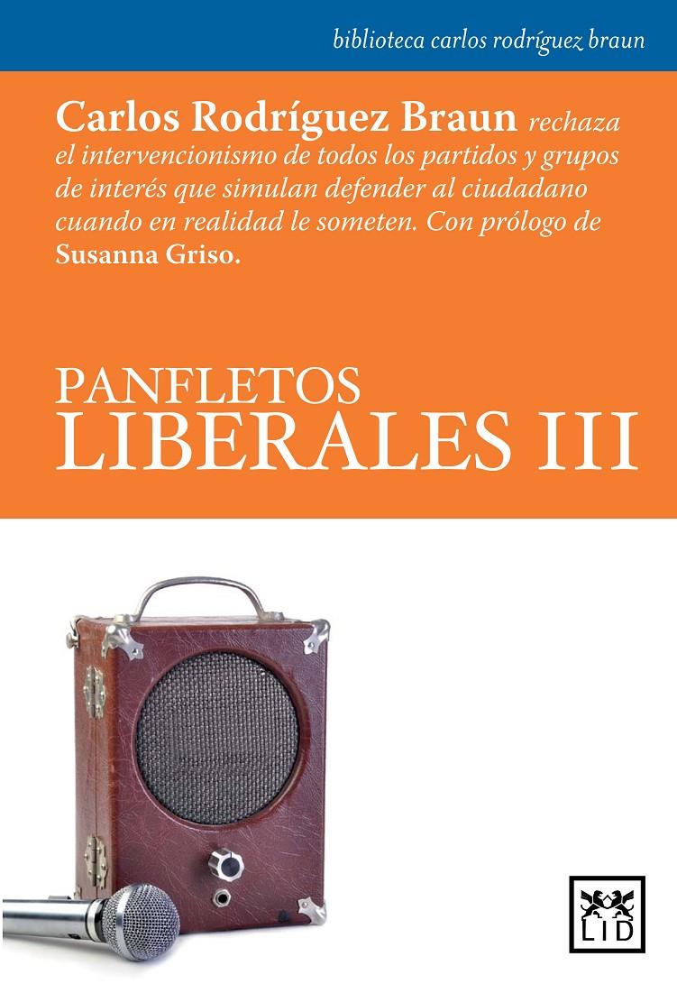 PANFLETOS LIBERALES III | 9788483567876 | RODRIGUEZ BRAUN, CARLOS | Galatea Llibres | Llibreria online de Reus, Tarragona | Comprar llibres en català i castellà online