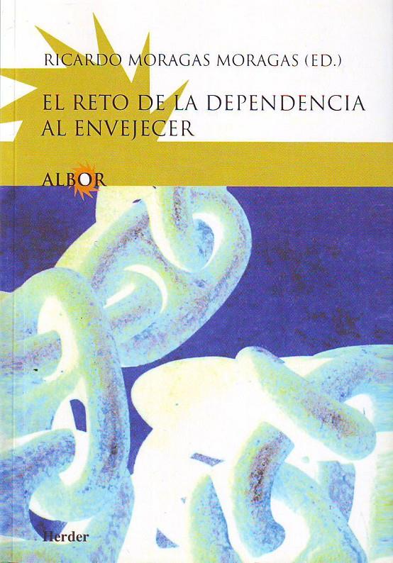 RETO DE LA DEPENDENCIA AL ENVEJECER,EL | 9788425421211 | MORAGAS MORAGAS | Galatea Llibres | Llibreria online de Reus, Tarragona | Comprar llibres en català i castellà online