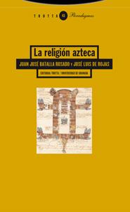 RELIGION AZTECA, LA | 9788481649352 | BATALLA ROSADO, JUAN JOSE | Galatea Llibres | Librería online de Reus, Tarragona | Comprar libros en catalán y castellano online